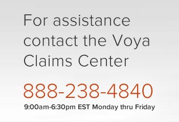 For assistance contact the voya claims center